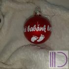 Karácsonyi gömb egyedi felirattal, fotóval